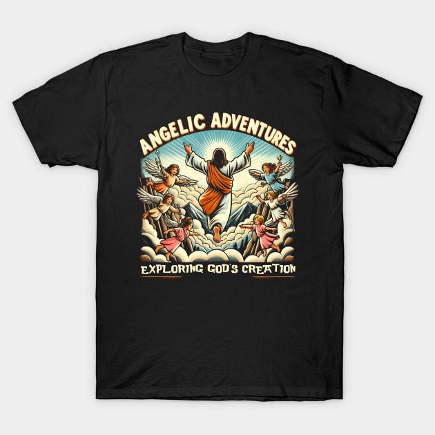 Angelic Adventures, Exploring God's creation T-Shirt by ArtbyJester